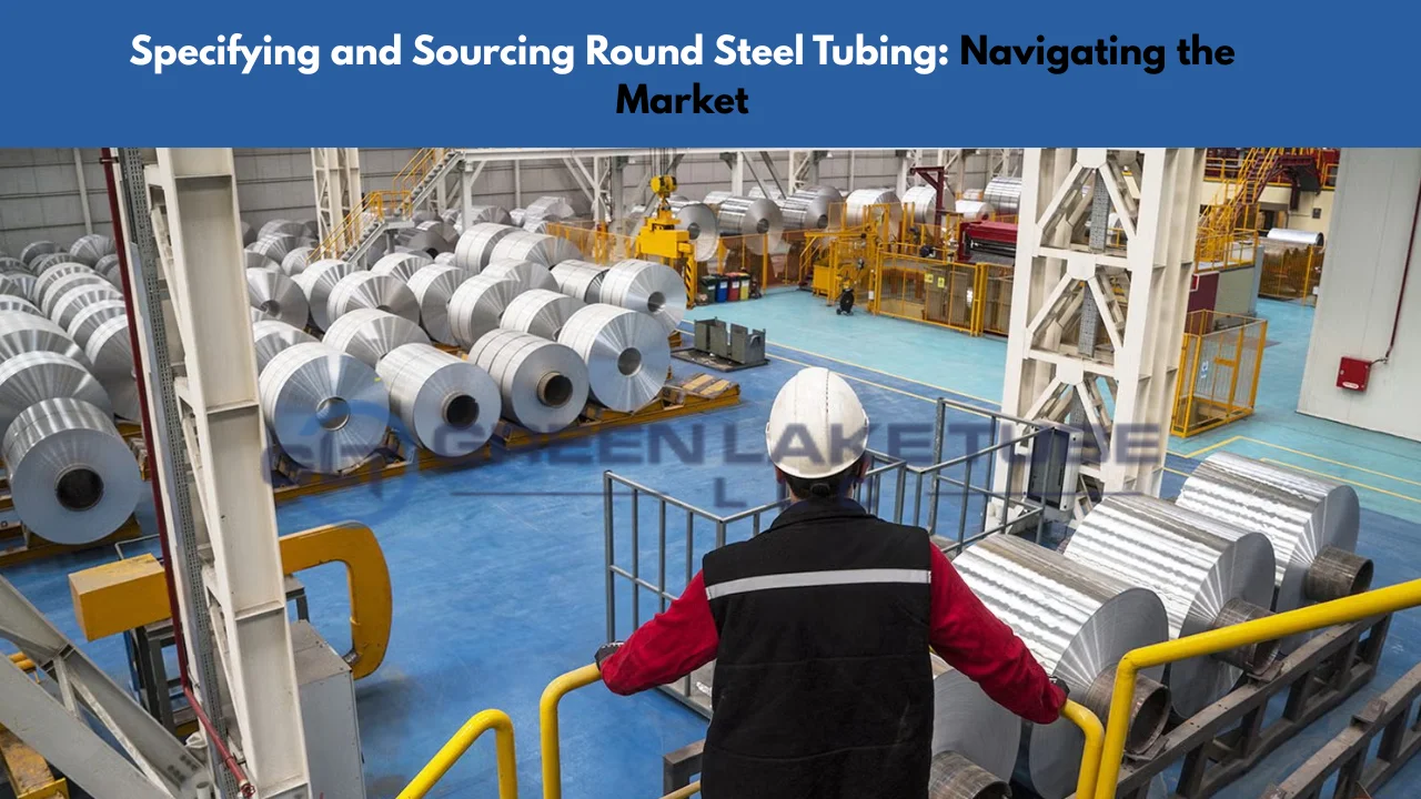 Specifying-and-Sourcing-Round-Steel-Tubing