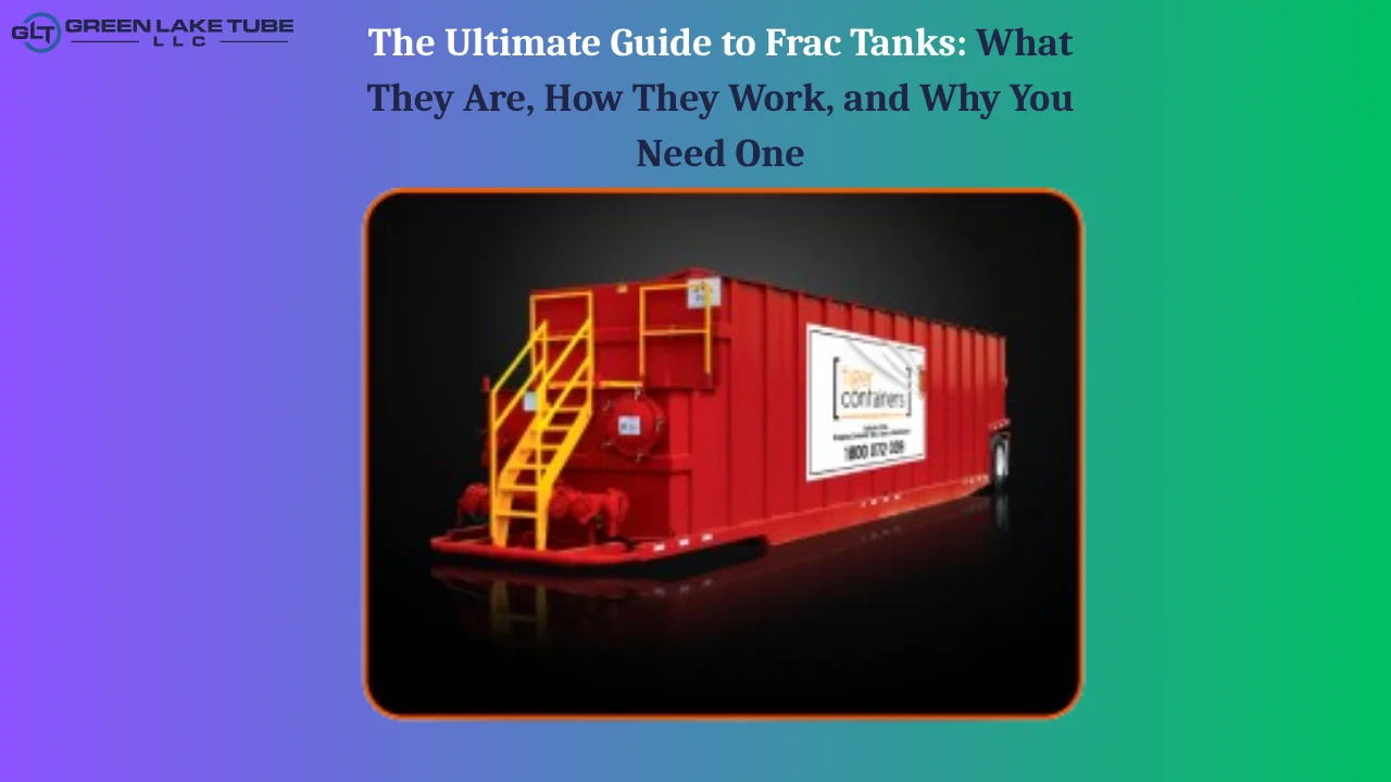 The Ultimate Guide to Frac Tanks What They Are, How They Work, and Why You Need One